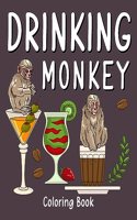 Drinking Monkey Coloring Book: Animal Painting Pages with Many Coffee or Smoothie and Cocktail Drinks Recipes