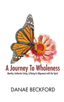 Journey To Wholeness