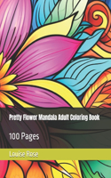 Pretty Flower Mandala Adult Coloring Book