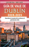 Guía de viaje de Dublín 2024 - 2025