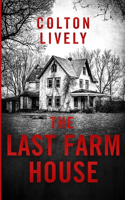 The Last Farm House: (73 Emp Survival in a Powerless World)