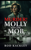 Murder! Molly And The Mob