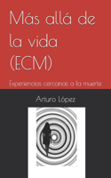 Más allá de la vida (ECM)