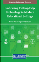 Embracing Cutting-Edge Technology in Modern Educational Settings
