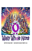 Wally Whole Note
