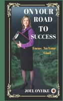 On Your Road to Success