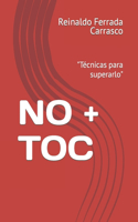 No + Toc: Técnicas para superarlo