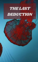 The Last Deduction