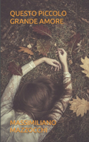 Questo Piccolo Grande Amore