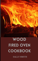 Wood Fired Oven Cookbook