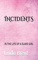 Incidents: In the Life of a Slave Girl
