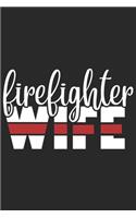 Firefighter wife