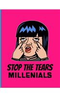 Stop The Tears Millennials