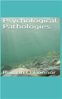 Psychological Pathologies