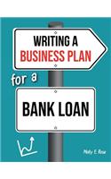 Writing A Business Plan For A Bank Loan