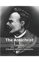 The Antichrist: Large Print