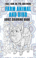 Farm Animal and Bird - Adult Coloring Book - Calf, Ram, Ox, Pig, and more