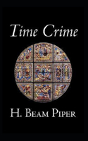 Time Crime-Original Edition(Annotated)