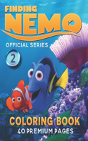 Finding Nemo Coloring Book Vol2: Interesting Coloring Book With 40 Images For Kids of all ages with your Favorite "Finding Nemo" Characters.