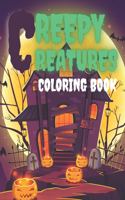 Creepy Creatures Coloring Book: Freak Of Horror Monster Colouring Pages From Horror Movie Books Games And Fantasy World Halloween Holiday Gift