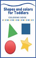 Shapes and colors coloring book for Toddlers