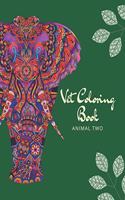 Vet Coloring Book: ANIMAL TWO, 50 Beautiful Pictures Book 2, For Adults - Large 8-1/2 x 11 inches - Ability to Relax, Brain Experiences Relief, Lower Stress Level, Neg