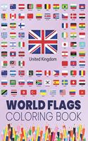 World Flags Coloring Book: Great All Countries Flags Of The World Coloring Book For Kids And Adults To Learn About 190+ Countries Around The World And Their Flags And Learn So