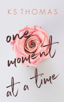 One Moment at a Time