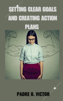 Setting Clear Goals and Creating Action Plans: (Novenas of the Saints)
