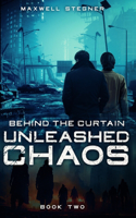 Behind the Curtain: Unleashed Chaos