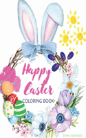 Happy Easter Coloring Book for Kids : Easter Basket Stuffer with Cute Bunny, Easter Egg & Spring Designs | A Beautiful Collection of Fun and Easy ... and Kids Ages 4-10 | Perfect Gift for Easter