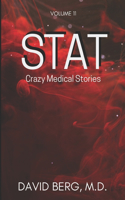 Stat: Crazy Medical Stories: Volume 11(11 Stat: Crazy Medical Stories)