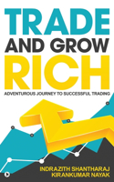 Trade and Grow Rich