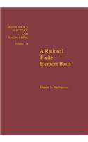 A Rational Finite Element Basis: (114 Mathematics in Science and Engineering)