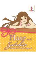Haar und Zubehör: Malbuch für die Jugend