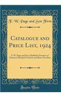 Catalogue and Price List, 1924: F. W. Page and Son, Gladiolus Growers of Choicest Standard Varieties and Rare Novelties (Classic Reprint)
