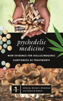 Psychedelic Medicine: New Evidence for Hallucinogenic Substances as Treatments 2 Vols