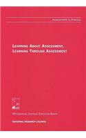 Learning About Assessment, Learning Through Assessment