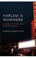Harlem Is Nowhere