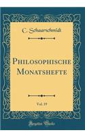 Philosophische Monatshefte, Vol. 19 (Classic Reprint)