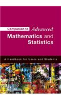 Companion to Advanced Mathematics and Statistics