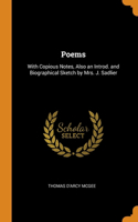 Poems: With Copious Notes, Also an Introd. and Biographical Sketch by Mrs. J. Sadlier