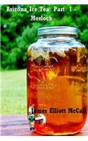 Arizona Ice Tea Part 1 - Morlock