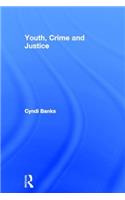 Youth, Crime and Justice