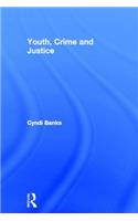 Youth, Crime and Justice