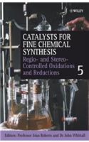 Regio- and Stereo-Controlled Oxidations and Reductions, Volume 5