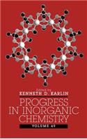 Progress in Inorganic Chemistry, Volume 49