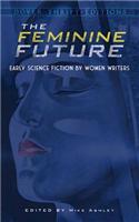 Feminine Future: Early Science Fiction by Women Writers