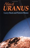 Atlas of Uranus: Garry Hunt and Patrick Moore