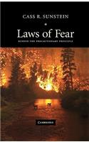 Laws of Fear: Beyond the Precautionary Principle(Series Number 6 The Seeley Lectures)